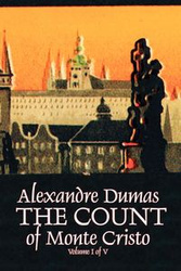 The Count of Monte Cristo, Volume I (of V) by Alexandre Dumas, Fiction, Classics, Action & Adventure, War & Military - Dumas Alexandre