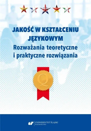 Jakość w kształceniu językowym - red. Danuta Gabryś-Barker, Ryszard Kalamarz