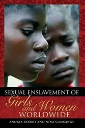Sexual Enslavement of Girls and Women Worldwide - Andrea Parrot