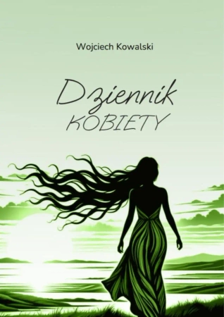 Dziennik kobiety - Wojciech Kowalski