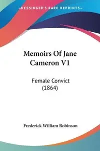 Memoirs Of Jane Cameron V1 - Frederick William Robinson