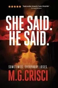 She Said. He Said. - Crisci M.G.