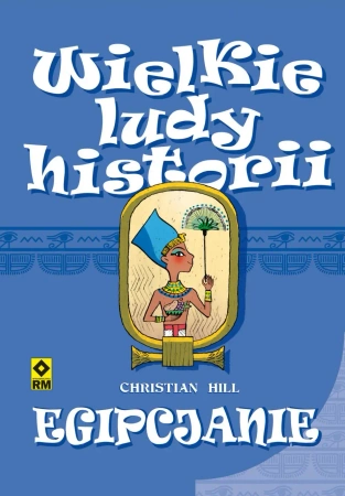 eBook Wielkie ludy historii. Egipcjanie - Christian Hill epub mobi