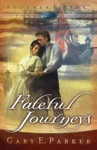 Fateful Journeys (Original) - E. Parker Gary