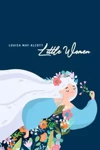 Little Women - Louisa May Alcott