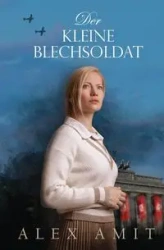 Der kleine Blechsoldat - Alex Amit