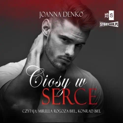 audiobook Ciosy w serce - Joanna Denko