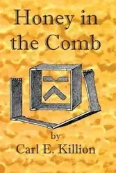 Honey in the Comb - Carl Killion Everest