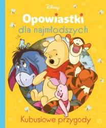 Opowiastki dla najmłodszych. Kubusiowe przygody - zbiorowa praca