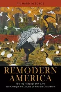 Remodern America - Richard Bledsoe
