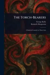 The Torch-Bearers - Kelly George