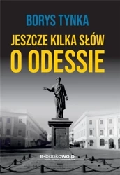 Jeszcze kilka słów o Odessie - Borys Tynka
