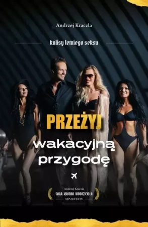 eBook Przeżyj wakacyjną przygodę. Kulisy letniego seksu - Andrzej Kraczla mobi epub