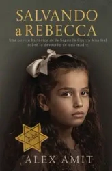 Salvando a Rebecca - Alex Amit