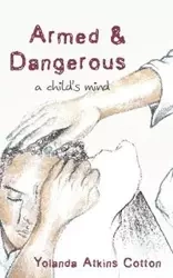 Armed and Dangerous - Yolanda Cotton Atkins