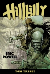 Hillbilly. Tom 3 - Eric Powell