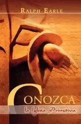 CONOZCA LA IGLESIA PRIMITIVA (Spanish - Earle Ralph