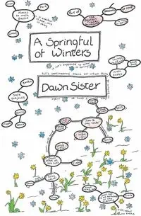 A Springful of Winters - Dawn Sister