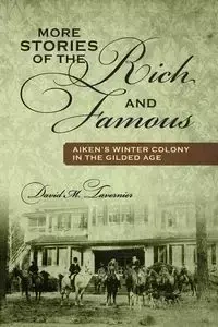 More Stories of the Rich and Famous - David M. Tavernier