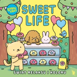 Sunny Vibes. Sweet Life. Świat relaksu i koloru - Sam Jayne