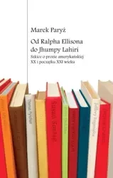 eBook Od Ralpha Ellisona do Jhumpy Lahiri - Marek Paryż