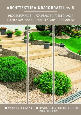 Architektura krajobrazu 8 Projektowanie... - Edyta Gadomska, Krzysztof Gadomski