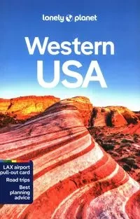 Western USA - Anthony Ham, Amy C. Balfour, Becky Ohlsen