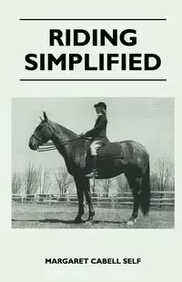 Riding Simplified - Margaret Self Cabell