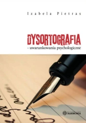 eBook Dysortografia - uwarunkowania psychologiczne - Izabela Pietras epub mobi