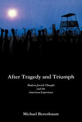 After Tragedy and Triumph - Michael Berenbaum