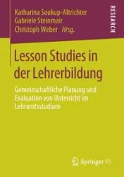 Lesson Studies in der Lehrerbildung - Soukup-Altrichter Katharina