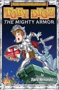 The Mighty Armor - David Hernandez