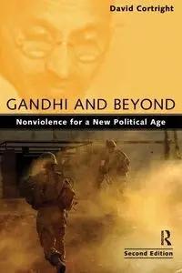 Gandhi and Beyond - David Cortright