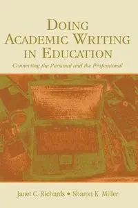 Doing Academic Writing in Education - Janet C. Richards