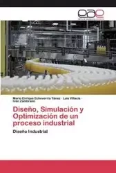 Diseño, Simulación y Optimización de un proceso industrial - Mario Enrique Echeverría Yánez