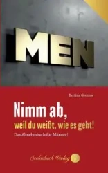 Nimm ab, weil du weißt, wie es geht! - Bettina Gronow
