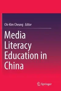 Media Literacy Education in China - Cheung Chi-Kim