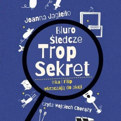 audiobook Biuro Śledcze Trop Sekret. Inka i Filip wkraczają do akcji - Joanna Jagiełło