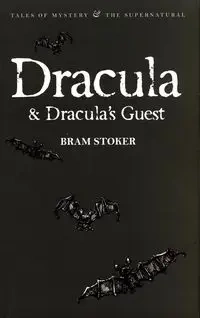 Dracula & Dracula's Guest and Other Stories - Stoker Bram