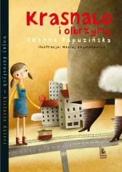 Krasnale i olbrzymy - Joanna Papuzińska