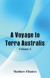 A Voyage to Terra Australis - Matthew Flinders