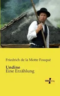Undine - Motte Fouqué Friedrich de la