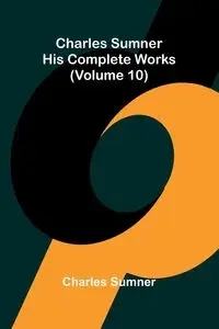 Charles Sumner - Charles Sumner