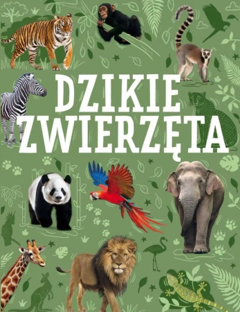 Dzikie zwierzęta - praca zbiorowa