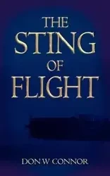 The Sting of Flight - Connor Don W.