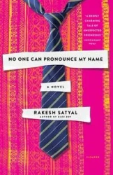 No One Can Pronounce My Name - Satyal Rakesh
