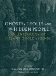 Ghosts, Trolls and the Hidden People - Ósk Jónsdóttir Dagrún