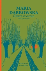 Ludzie stamtąd - Maria Dąbrowska