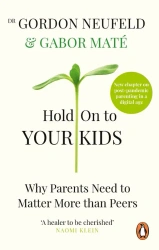 Hold on to Your Kids wer. angielska - Gabor Maté