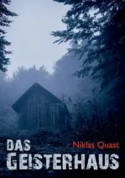 Das Geisterhaus - Quast Niklas